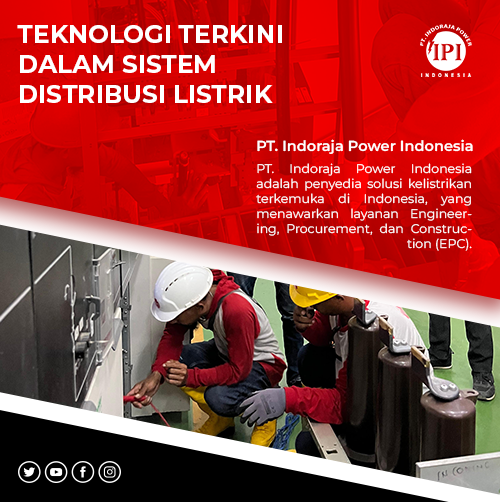 blog Teknologi Terkini dalam Sistem Distribusi Listrik untuk Industri Modern